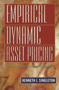 Empirical Dynamic Asset Pricing (eBook, PDF) - Singleton, Kenneth J.