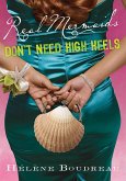 Real Mermaids Don't Need High Heels (eBook, ePUB)