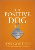 The Positive Dog (eBook, PDF)