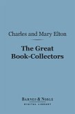The Great Book-Collectors (Barnes & Noble Digital Library) (eBook, ePUB)