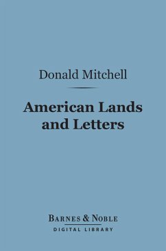American Lands and Letters (Barnes & Noble Digital Library) (eBook, ePUB) - Mitchell, Donald