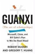 Guanxi (The Art of Relationships) (eBook, ePUB) - Buderi, Robert; Huang, Gregory T.