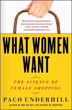 What Women Want (eBook, ePUB) - Underhill, Paco