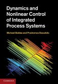 Dynamics and Nonlinear Control of Integrated Process Systems (eBook, ePUB)