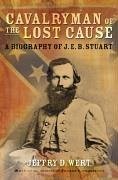 Cavalryman of the Lost Cause (eBook, ePUB) - Wert, Jeffry D.