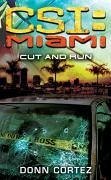 CSI: Miami: Cut and Run (eBook, ePUB) - Cortez, Donn