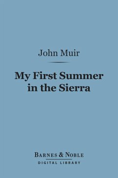My First Summer in the Sierra (Barnes & Noble Digital Library) (eBook, ePUB) - Muir, John