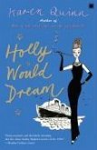 Holly Would Dream (eBook, ePUB) Holly Would Dream (eBook, ePUB)