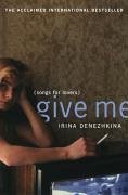 Give Me (eBook, ePUB) - Denezhkina, Irina