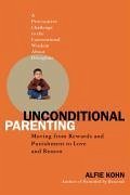 Unconditional Parenting (eBook, ePUB) - Kohn, Alfie