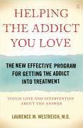 Helping the Addict You Love (eBook, ePUB) - Westreich, M. D. , Laurence