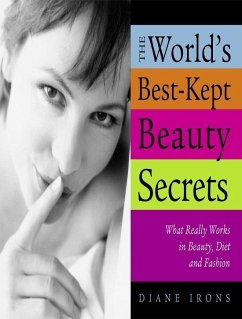 The World's Best-Kept Beauty Secrets (eBook, ePUB) - Irons, Diane