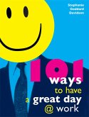 101 Ways to Have a Great Day at Work (eBook, ePUB)