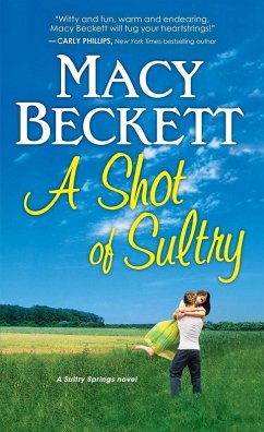 A Shot of Sultry (eBook, ePUB) - Beckett, Macy