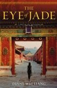 The Eye of Jade (eBook, ePUB) - Liang, Diane Wei