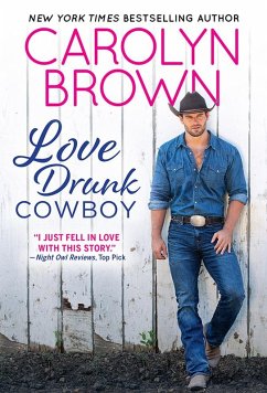 Love Drunk Cowboy (eBook, ePUB) - Carolyn Brown, Brown