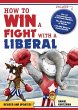 How to Win a Fight With a Liberal... - Bild 1