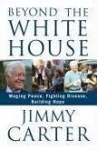 Beyond the White House (eBook, ePUB)