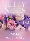 Emma's Wedding (Betty Neels Collection, Book 132) (eBook, ePUB)