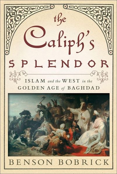 The Caliph's Splendor (eBook, ePUB)