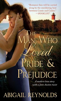 The Man Who Loved Pride and Prejudice (eBook, ePUB) - Reynolds, Abigail