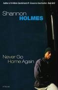 Never Go Home Again (eBook, ePUB) - Holmes, Shannon