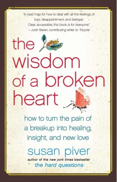 The Wisdom of a Broken Heart (eBook, ePUB) - Piver, Susan