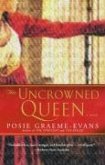 The Uncrowned Queen (eBook, ePUB)