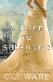 Race to Splendor (eBook, ePUB) Race to Splendor (eBook, ePUB)