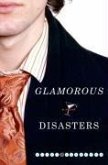 Glamorous Disasters (eBook, ePUB)