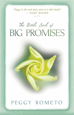 The Little Book of Big Promises (eBook, ePUB) - Rometo, Peggy