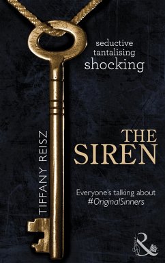 The Siren (Mills & Boon Spice) (The Original Sinners: The Red Years, Book 1) (eBook, ePUB) - Reisz, Tiffany