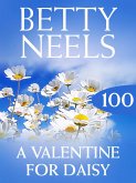A Valentine for Daisy (Betty Neels Collection, Book 100) (eBook, ePUB)