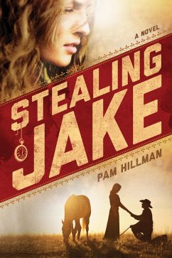 Stealing Jake (eBook, ePUB) - Hillman, Pam