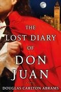 The Lost Diary of Don Juan (eBook, ePUB) - Abrams, Douglas Carlton