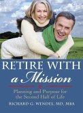 Retire with a Mission (eBook, ePUB)