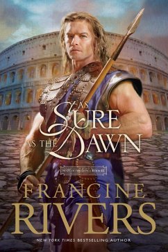 As Sure as the Dawn (eBook, ePUB) - Rivers, Francine