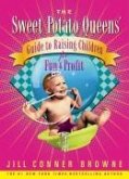 Sweet Potato Queens' Guide to Raising Children for Fun and Profit (eBook, ePUB)