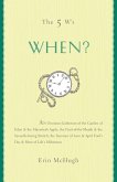 The 5 W's: When? (eBook, ePUB)