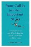 Your Call Is (Not That) Important to Us (eBook, ePUB)