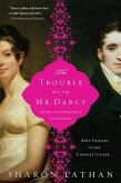 The Trouble with Mr. Darcy (eBook, ePUB)