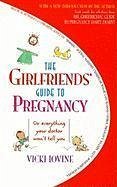 The Girlfriends' Guide to Pregnancy (eBook, ePUB) - Iovine, Vicki
