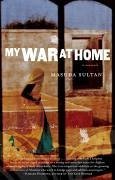 My War at Home (eBook, ePUB) - Sultan, Masuda