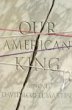 Our American King (eBook, ePUB) - Bild 1