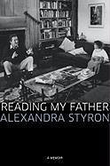 Reading My Father (eBook, ePUB) - Styron, Alexandra