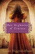 Her Highness, the Traitor (eBook, ePUB) - Bild 1