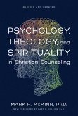 Psychology, Theology, and Spirituality in Christian Counseling (eBook, ePUB)