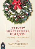Let Every Heart Prepare Him Room (eBook, ePUB)