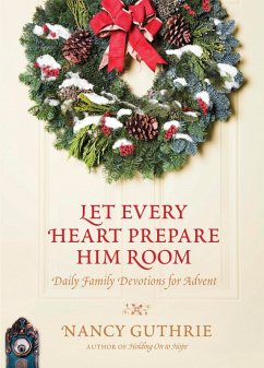 Cover Let Every Heart Prepare Him Room (eBook, ePUB)
