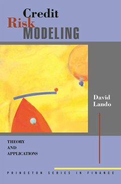Credit Risk Modeling (eBook, PDF) - Lando, David Credit Risk Modeling (eBook, PDF) - Lando, David